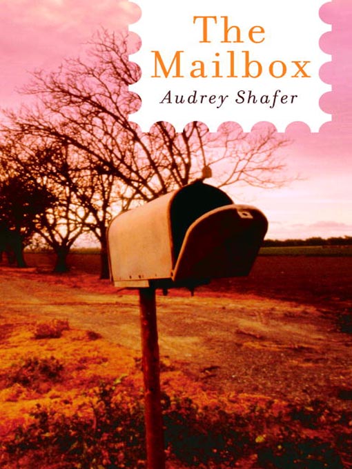 Title details for The Mailbox by Audrey Shafer - Wait list